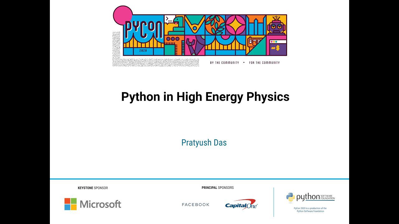 Learn Python With Python In High Energy Physics By Pratyush Das Pycon